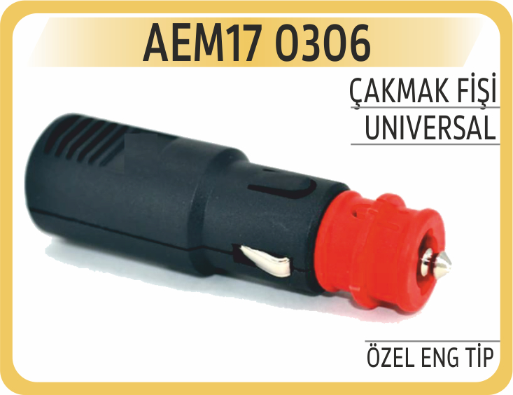 AEM17 0306 ÇAKMAK FİŞİ ÖZEL ENG TİP