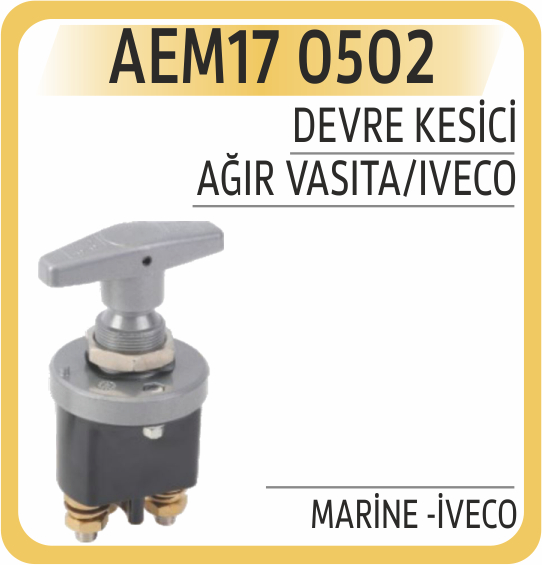 AEM17 0502 DEVRE KESİCİ MARİNE -İVECO