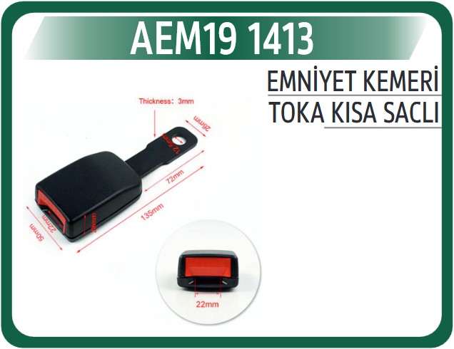 AEM19 1413 EMNİYET KEMERİ TOKASI KISA SACLI