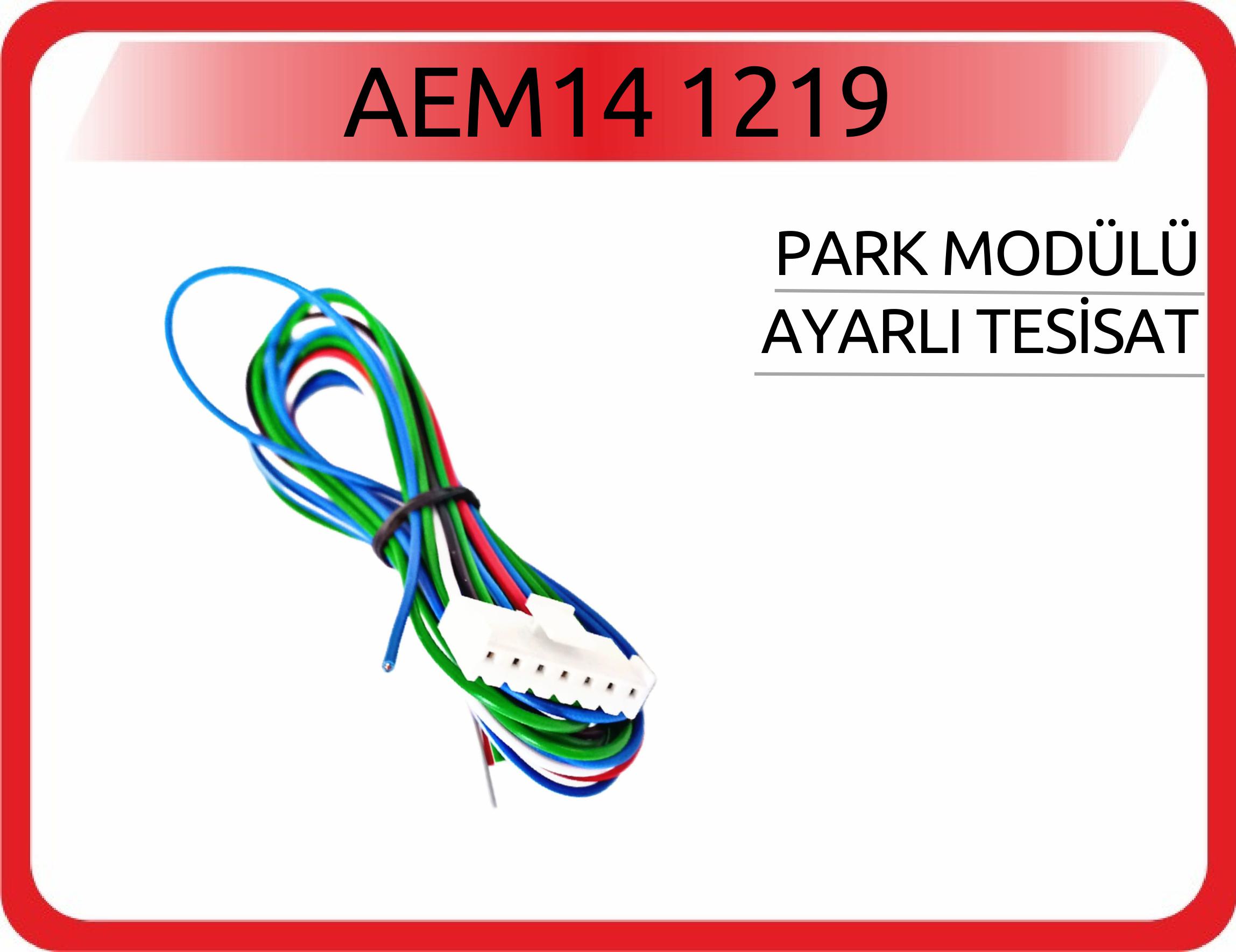 AEM14 1219 PARK MODÜLÜ AYARLI TESİSAT