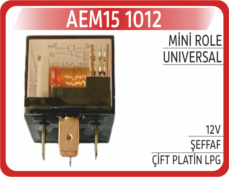 AEM15 1012 MİNİ ROLE 12V ŞEFFAF ÇİFT PLATİN LPG