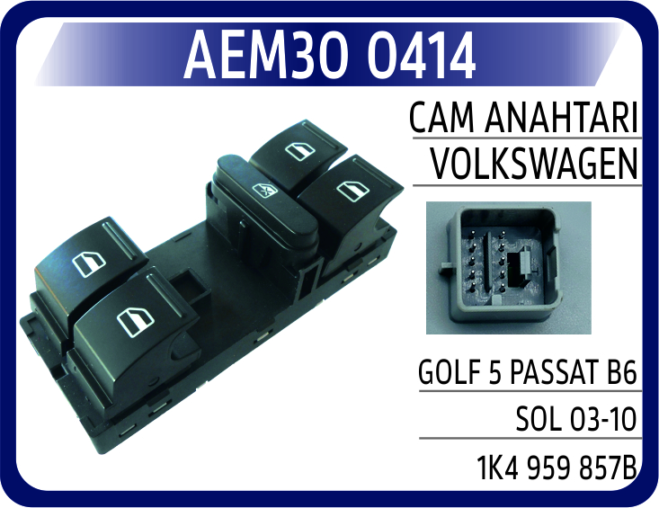 AEM30 0414 CAM ANAHTARI VW GOLF 5 PASSAT B6 SOL 03-10