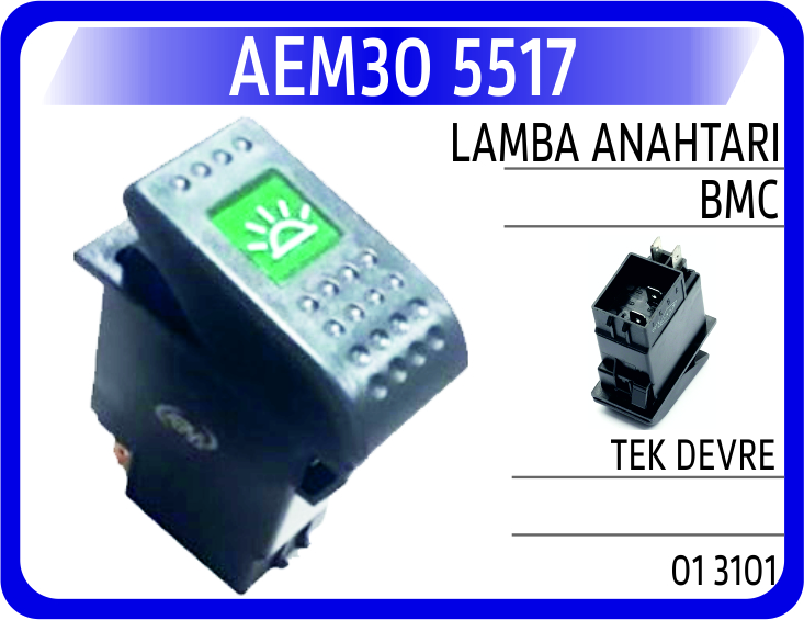 AEM30 5517 LAMBA ANAHTARI BMC TEK DEVRE