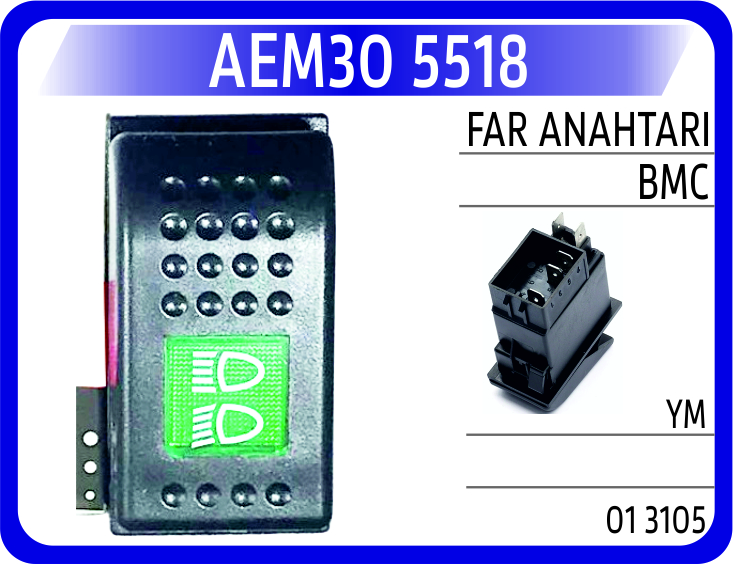 AEM30 5518 FAR ANAHTARI BMC YM