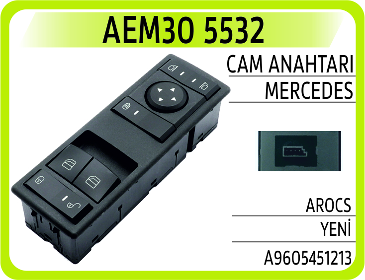 AEM30 5532 CAM ANAHTARI MERCEDES AROCS YENİ