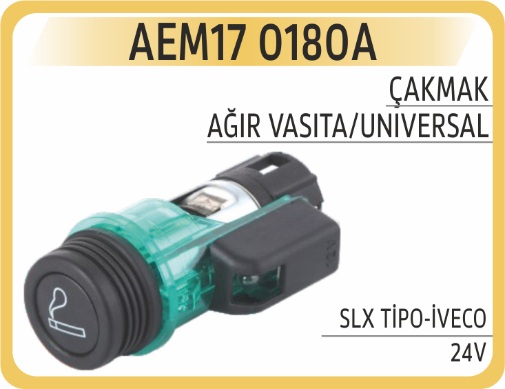 AEM17 0180A ÇAKMAK SLX TİP-İVECO 24V